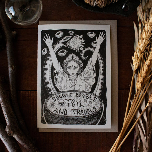 TOIL TROUBLE GREETING CARD